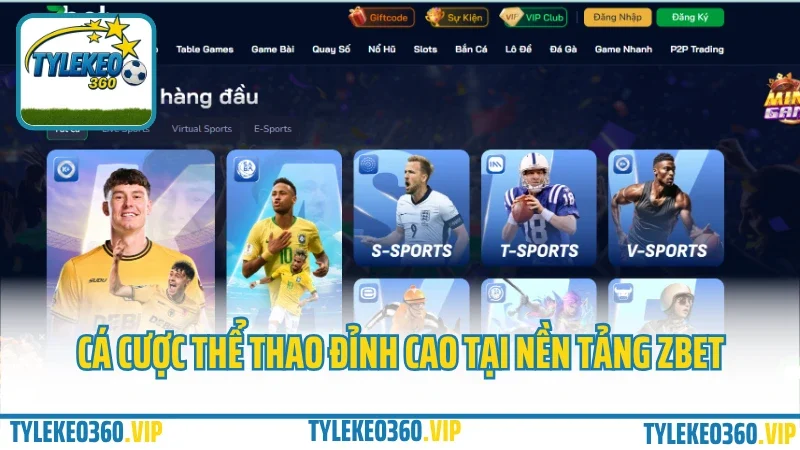 Zbet – cổng cá cược châu á, tỷ lệ kèo cực đỉnh cho dân cá độ 2025 4 Cá cược thể thao đỉnh cao tại nền tảng zbet