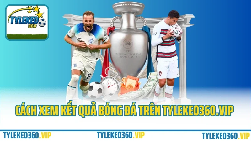 Kết quả bóng đá world cup 2025 46 Cách xem kết quả bóng đá trên tylekeo360. Vip
