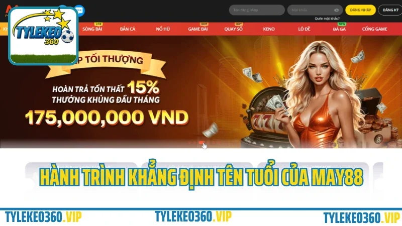 May88 – nhà cái đổi thưởng game bài, kèo thể thao hấp dẫn 2025 1 Hành trình khẳng định tên tuổi của may88