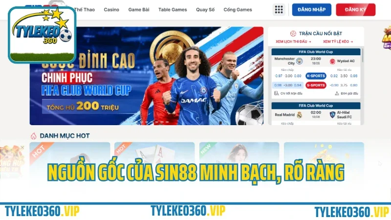 Sin88 – sân chơi cá cược quốc tế, lì xì khủng mỗi tuần 2025 2 Nguồn gốc của sin88 minh bạch, rõ ràng