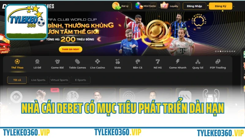 Debet – nhà cái mới nhưng uy tín, rút tiền cực nhanh 2025 2 Nhà cái debet có mục tiêu phát triển dài hạn