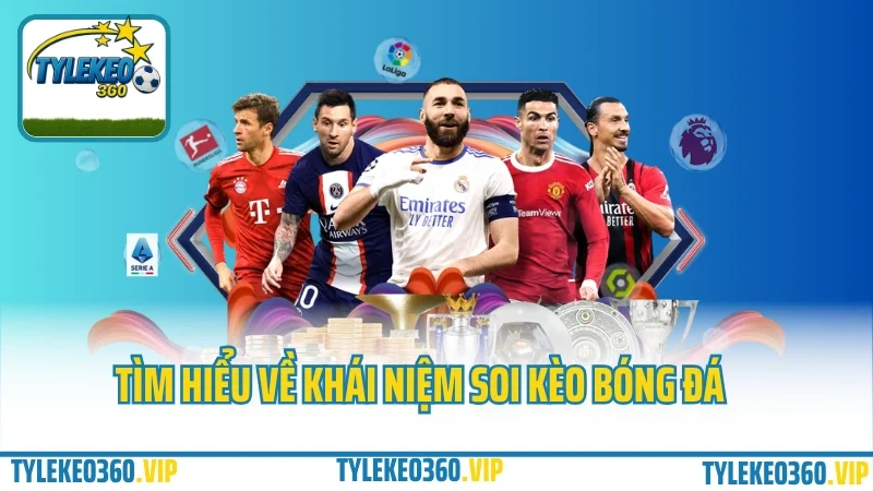 Soi kèo bóng đá 73 Tìm hiểu về khái niệm của hoạt động soi kèo bóng đá