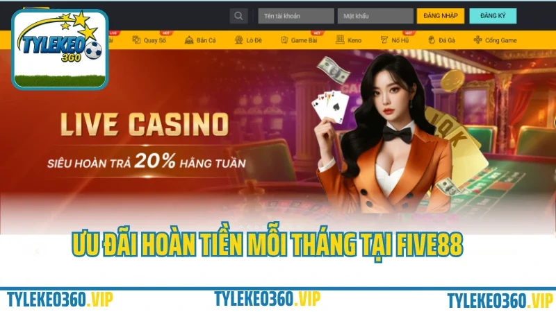 Giới thiệu nhà cái five88 – sân chơi cá cược đẳng cấp cho dân chuyên 2025 9 Ưu đãi hoàn tiền mỗi tháng tại five88