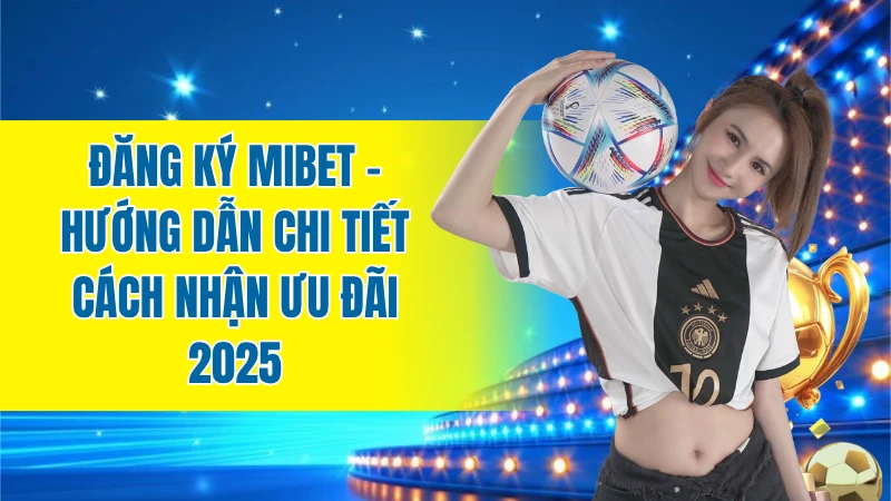 đăng ký MIBET