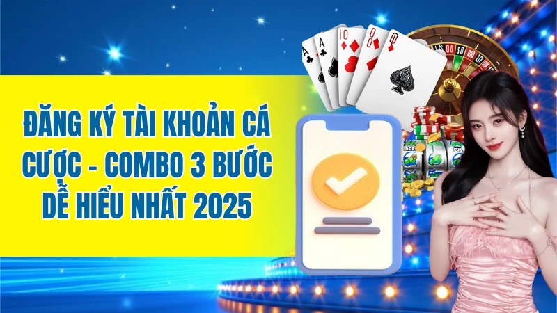 đăng ký tài khoản cá cược