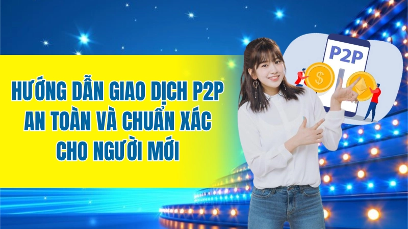 hướng dẫn giao dịch P2P