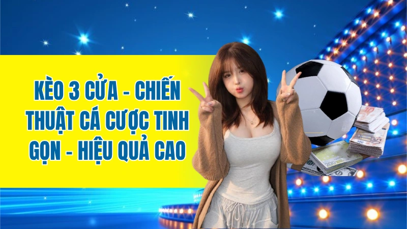Kèo 3 cửa